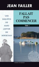 Fallait pas commencer