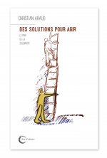 Des solutions pour agir