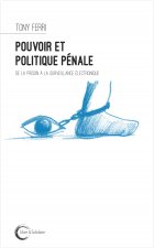 Pouvoir et politique pénale