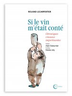 Si le vin m'était conté...