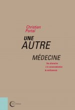 Une autre médecine