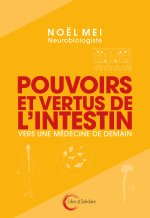 Pouvoirs et vertus de l'intestin