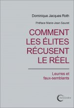 COMMENT LES ÉLITES RÉCUSENT LE RÉEL