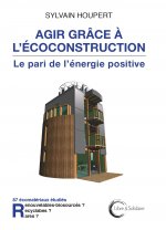 Agir grâce à l'écoconstruction