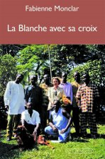 LA BLANCHE AVEC SA CROIX