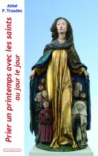 Prier un printemps avec les saints