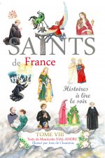 Les Saints de France tome VIII