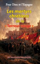 Les martyrs chrétiens de la « Terreur rougeÂ »