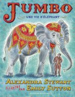 Jumbo - Une vie d'éléphant