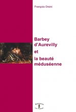 Barbey d'Aurevilly, et la beauté méduséenne