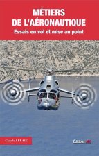Métier de l'Aéronautique - Essais en vol et mise au point