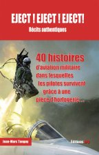 EJECT! EJECT! EJECT! - Récits authentiques