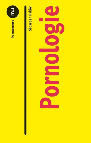 Pornologie (Hubier Sébastien)()