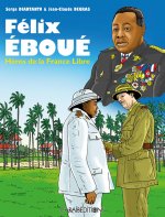 Félix Eboué - héros de la France libre