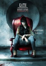 Kath 2: Rébellions