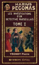 Les Investigations de Marius Pégomas - Tome 1