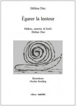 Egarer la lenteur