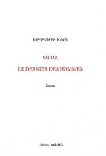 Otto, le dernier des hommes