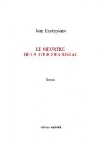 Le meurtre de la tour de cristal