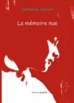 La memoire nue