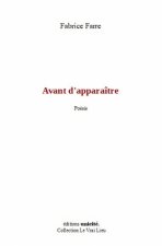 Avant d'apparaître
