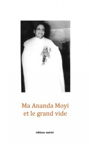 Ma Ananda Moyi et le grand vide