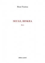 Seule, Biskra