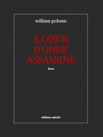 À coeur d'onde assassine