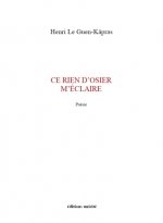 Ce rien d'osier m'éclaire