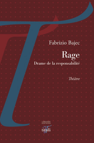 Rage - Drame de la responsabilité