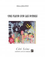 UNE FLEUR SUR LES RUINES