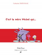 C'EST LA MERE MICHEL QUI