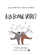 À la bonne vôtre !