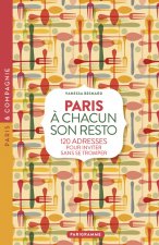 A chacun son resto - 120 adresses pour inviter sans se tromper