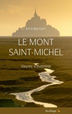 MONT SAINT MICHEL (LE) : HEURES D AUTOMNE