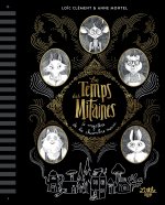 Le Temps des mitaines : Le Mystère de la chambre morne, tome 1