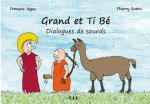 Grand et Ti Bé Dialogues de Sourds