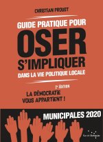 Guide pratique pour oser s'impliquer dans la vie politique l