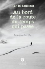 Au bord de la route du temps qui passe