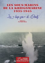 Les sous-marins de la Kriegsmarine 1935-1945. Les 