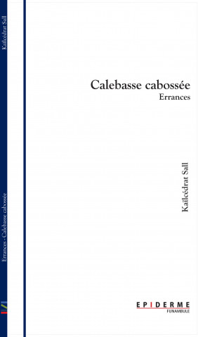 Errances - Calebasse cabossée