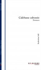 Errances - Calebasse cabossée
