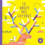 LE BRUIT DES LETTRES (+CD mp3)