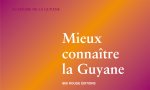 Mieux connaître la Guyane - programme d'histoire, de géographie, d'éducation à l'environnement, de langues et de cultures cr