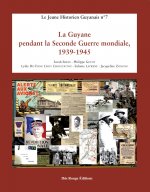 La Guyane pendant la Seconde guerre mondiale, 1939-1945