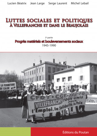 Luttes sociales et politiques à Villefranche et dans le Beaujolais