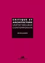 Critique et architecture. Un état des lieux contemporain