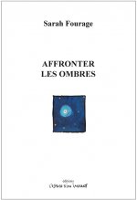 AFFRONTER LES OMBRES