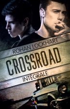 Crossroad - L'Intégrale