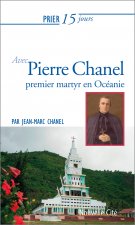 prier 15 jours avec pierre chanel